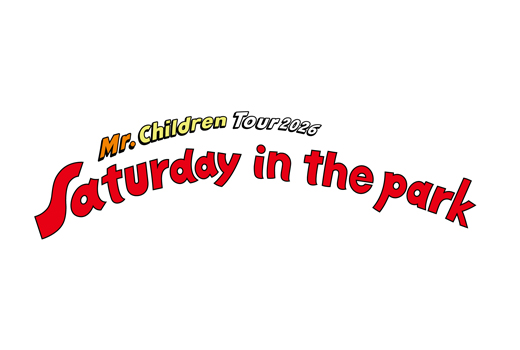Saturday in the park ～Mr.Children Tour 2026